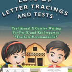 Lots Of Letter Tracings With Tests A To Z Traditional And Cursive